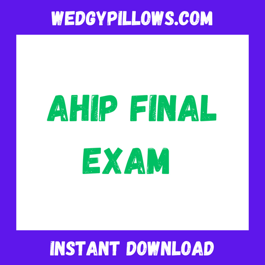 2025 AHIP Final Exam Test Updated Questions and Answers (Verified Answers) PDF